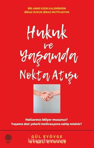 Hukuk ve Yaşamda Nokta Atışı