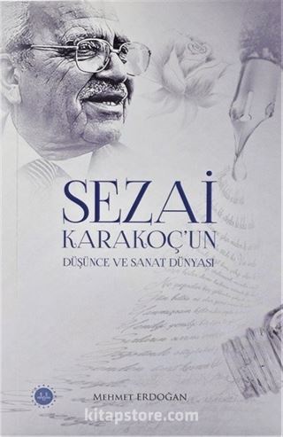 Sezai Karakoç'un Düşünce ve Sanat Dünyası