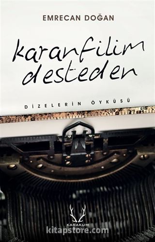 Karanfilim Desteden / Dizelerin Öyküsü