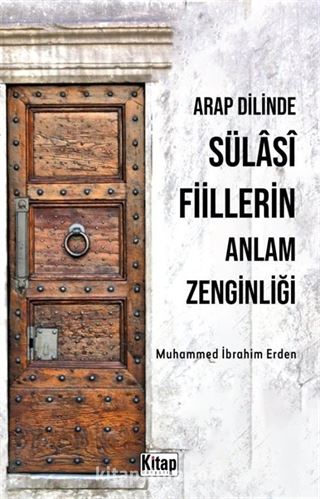 Arap Dilinde Sülasi Fiillerin Anlam Zenginliği