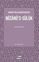 Manevî Yolculuğun Ölçüleri Mîzanü's-Sülûk Mehmed Raif Efendi