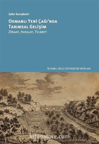 Osmanlı Yeni Çağı'nda Tarımsal Gelişim