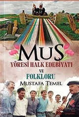 Muş Yöresi Halk Edebiyatı ve Folkloru