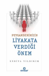 Peygamberimizin Liyakata Verdiği Önem