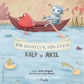 Kalp ve Akıl / Bir Dostluk Hikayesi