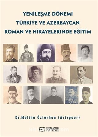 Yenileşme Dönemi Türkiye ve Azerbaycan Roman ve Hikayelerinde Eğitim