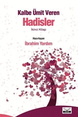 Kalbe Ümit Veren Hadisler 2