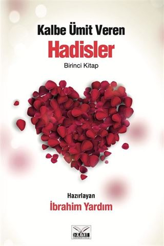 Kalbe Ümit Veren Hadisler 1