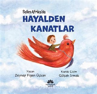 Hayalden Kanatlar / Selim Afrika'da