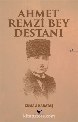 Ahmet Remzi Bey Destanı