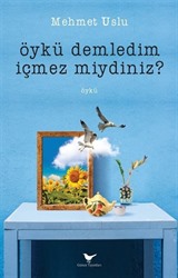 Öykü Demledim İçmez Miydiniz?