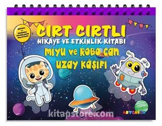 Miyu Ve Robo Can Uzay Kaşifi Cırt Cırtlı Hikaye ve Aktivite Kitap Serisi