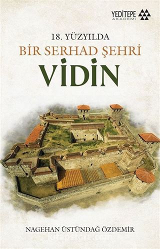 18. Yüzyılda Bir Serhad Şehri Vidin