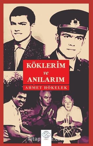 Köklerim ve Hatıralarım