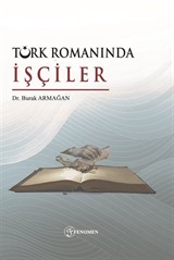 Türk Romanında İşçiler