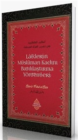 Laiklerin Müslüman Kadını Batılılaştırma Yöntemleri