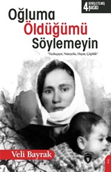 Oğluma Öldüğümü Söylemeyin