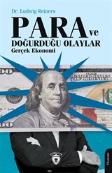 Para ve Doğurduğu Olaylar Gerçek Ekonomi