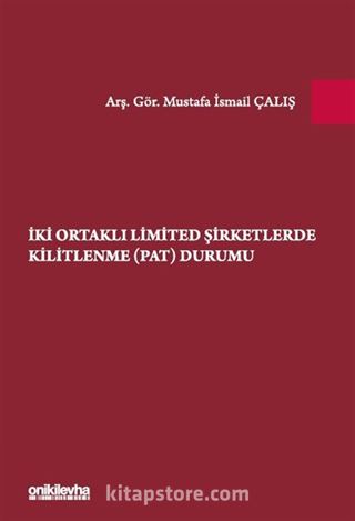 İki Ortaklı Limited Şirketlerde Kilitlenme (PAT) Durumu