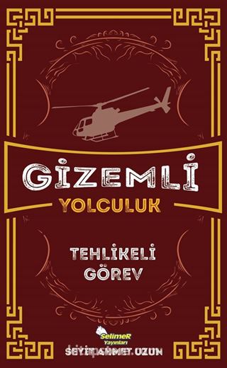 Gizemli Yolculuk / Tehlikeli Görev