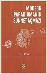 Modern Paradigmanın Sünnet Açmazı