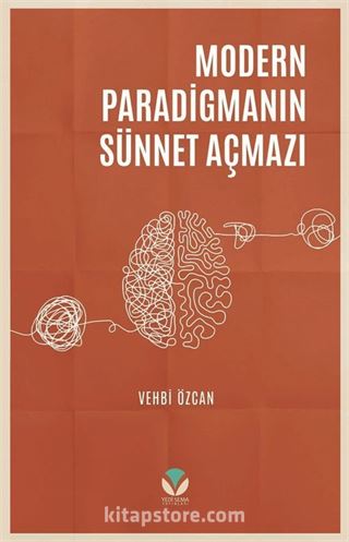 Modern Paradigmanın Sünnet Açmazı