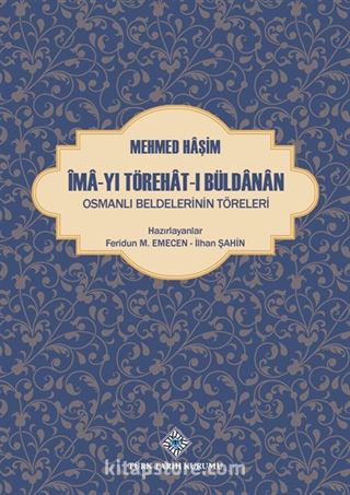 Îma-yı Törehat-ı Büldanan Osmanlı Beldelerinin Töreleri