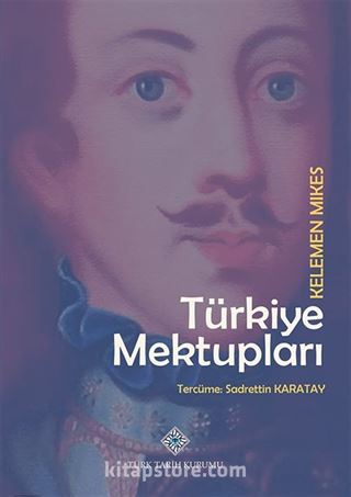 Türkiye Mektupları Kelemen Mikes