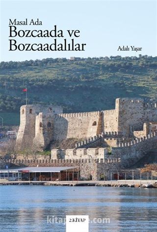 Masal Ada Bozcaada ve Bozcaadalılar