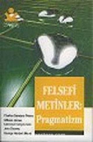 Felsefi Metinler: Pragmatizm