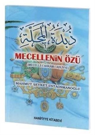 Mecelle'nin Özü (Mecelle-i Ahkam-ı Adliyye)