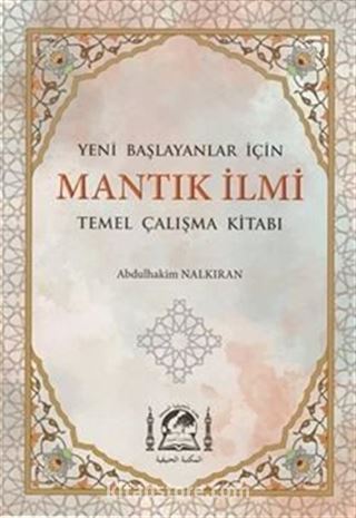 Yeni Başlayanlar İçin Mantık İlmi (İsa Goci) (Rahle Boy)