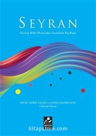 Seyran (Kenan Rifai Divanı'ndan Seçmelerle Baş Başa)