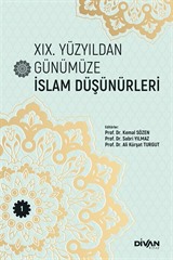 XIX. Yüzyıldan Günümüze İslam Düşünürleri (Cilt 1)