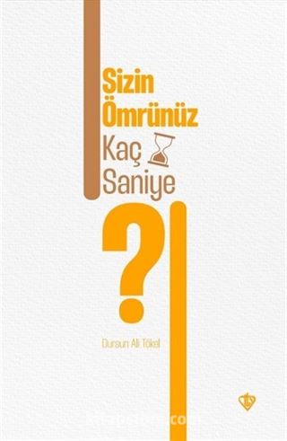 Sizin Ömrünüz Kaç Saniye ?