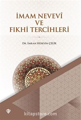 İmam Nevevi ve Fıkhi Tercihleri