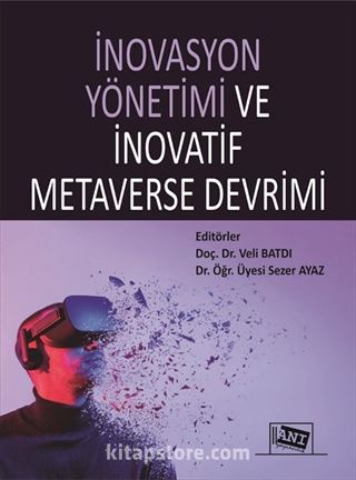 İnovasyon Yönetimi ve İnovatif Metaverse Devrimi