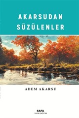 Akarsu'dan Süzülenler