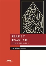 İbadet Esasları (Fıkıh Dersleri)