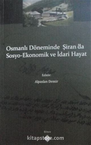 Osmanlı Döneminde Şiran'da Sosyo-Ekonomik ve İdari Hayat