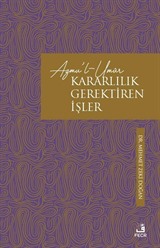 Azmu'l-Umûr / Kararlılık Gerektiren İşler