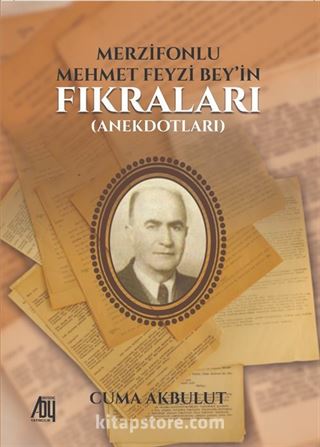 Merzifonlu Mehmet Feyzi Bey'in Fıkraları (Anekdotları)