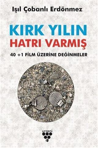 Kırk Yılın Hatrı Varmış