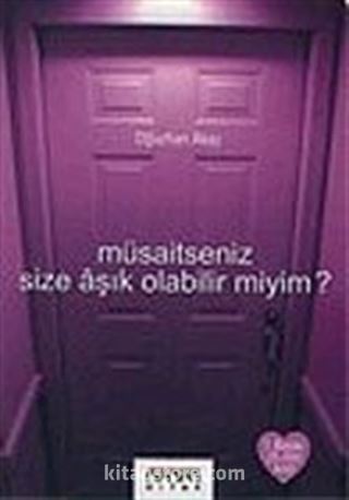 Müsaitseniz Size Aşık Olabilir miyim?