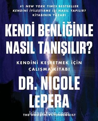 Kendi Benliğinle Nasıl Tanışılır ?