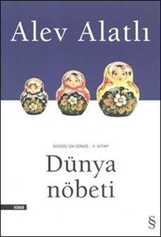 Dünya Nöbeti - Gogol' un İzinde II. Kitap