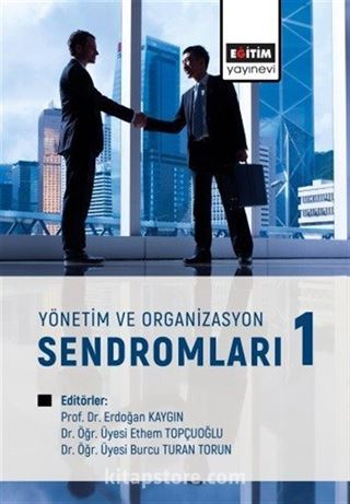 Yönetim ve Organizasyon Sendromları 1