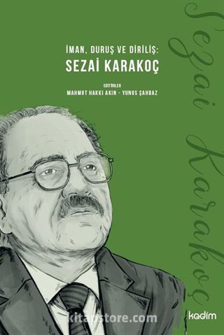 İman, Duruş ve Diriliş: Sezai Karakoç