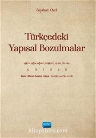 Türkçedeki Yapısal Bozulmalar