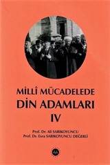 Milli Mücadelede Din Adamları Cilt IV